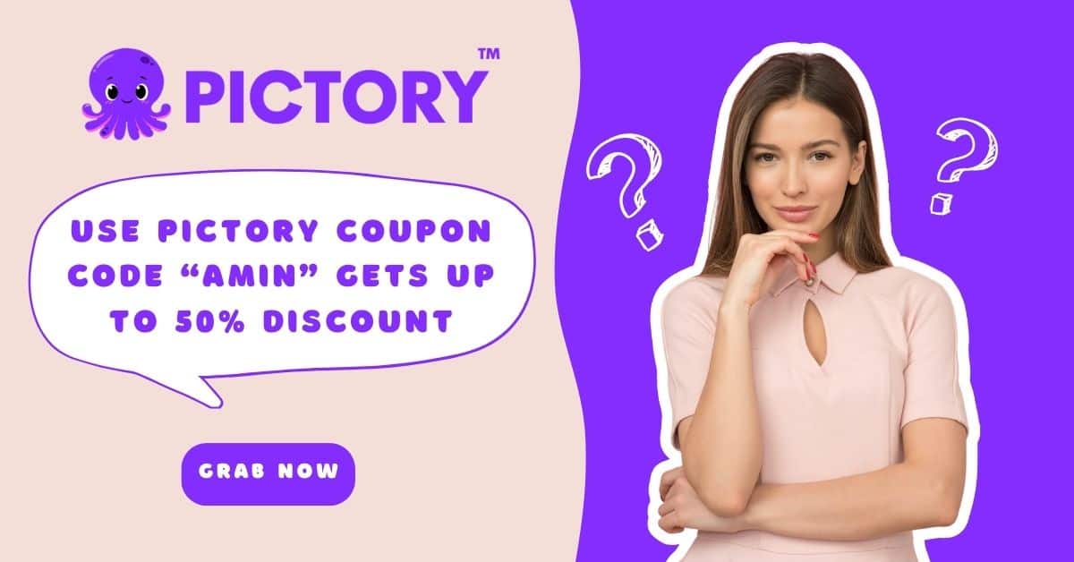 Use Pictory Coupon code “AMIN” gets up to 50% Discount